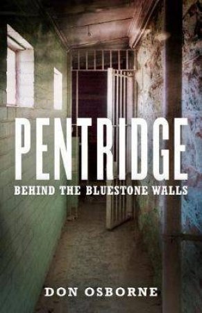 Pentridge by Don Osborne