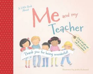 A Little Book About Me And My Teacher by Jedda Robaard