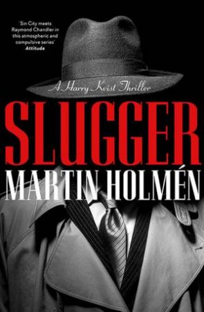 Slugger by Martin Holmen