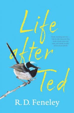 Life After Ted by Rick Feneley