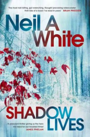 Shadow Lives by Neil A White