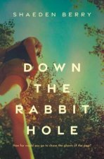 Down The Rabbit Hole