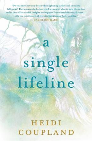 A Single Lifeline by Heidi Coupland