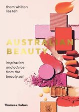 Australian Beauty Inspiration And Advice From The Beauty Set