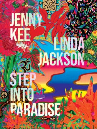 Step Into Paradise by Jenny Kee & Linda Jackson