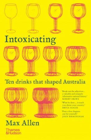 Intoxicating by Max Allen