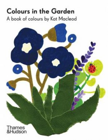 Colours In The Garden by Kat Macleod