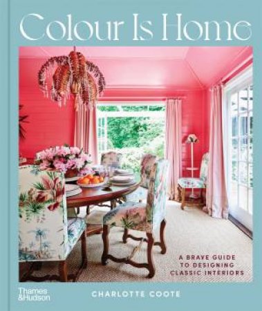 Colour Is Home by Charlotte Coote