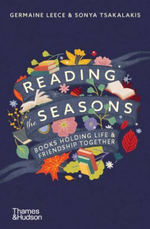 Reading The Seasons by Germaine Leece & Sonya Tsakalakis