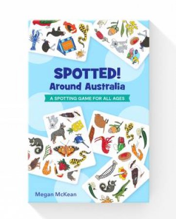 Spotted! Around Australia by Megan McKean