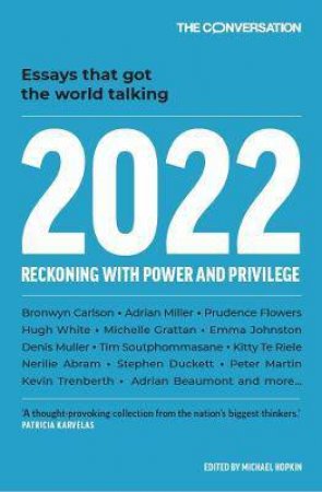 2022: Reckoning With Power And Privilege by Michael Hopkin