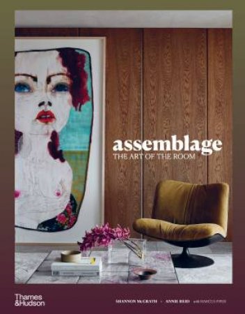 Assemblage by Shannon McGrath & Annie Reid