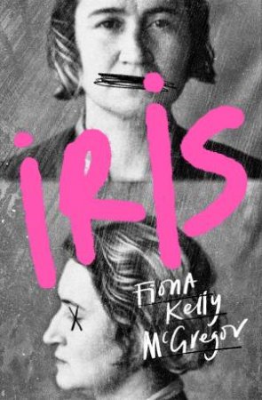 Iris by Fiona Kelly McGregor