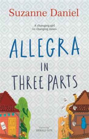 Allegra In Three Parts by Suzanne Daniel