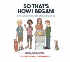 So That's How I Began by Gina Dawson