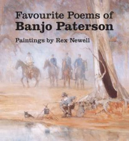 Favourite Poems Of Banjo Paterson by Rex Newell