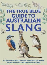 True Blue Guide To Australian Slang