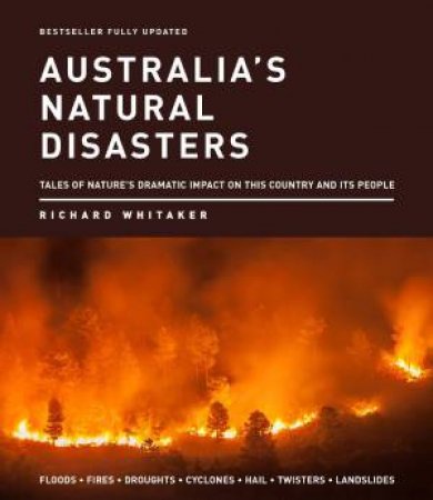 Australia's Natural Diasasters by Richard Whitaker