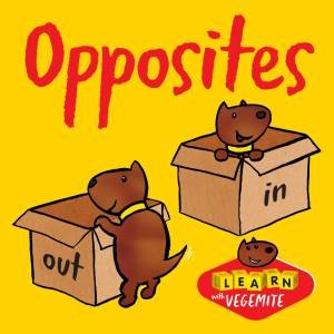 Learn With Vegemite Opposites by Various