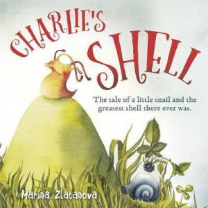 Charlie's Shell by Marina Zlatanova 