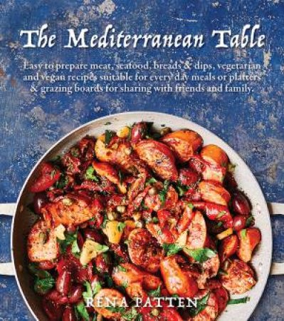 The Mediterranean Table by Patten Rena