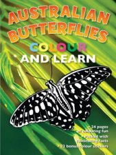 Australian Butterflies Colour And Learn