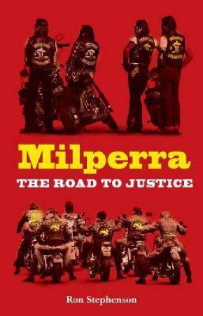 Milperra: The Road To Justice by Ron Stephenson