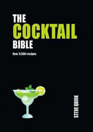 The Cocktail Bible - Compact Edition by Quirk Steve