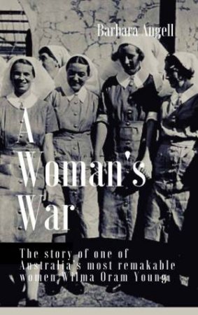 A Woman's War by Angell Barbara