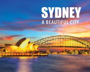 Sydney-A Beautiful City by New Holland Publishers