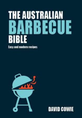 The Australian Barbecue Bible by Unknown