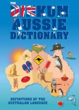 The Dinkum Aussie Dictionary