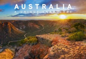 Australia, A Unique Landscape by David Cowie