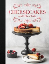 Cheesecakes And Other Tarts