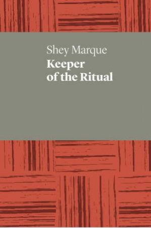 Keeper Of The Ritual by Shey Marque