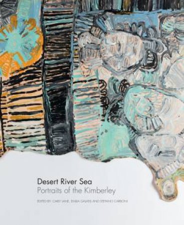 Desert River Sea by Carly Lane & Emilia Galatis & Stefano Carboni