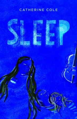 Sleep by Catherine Cole