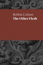 The Other Flesh