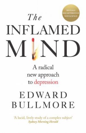 Inflamed Mind by Edward Bullmore