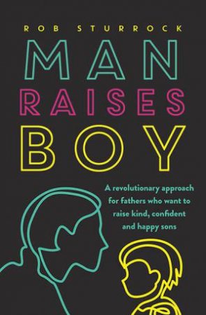 Man Raises Boy by Rob Sturrock