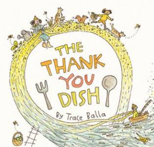 The Thank You Dish by Trace Balla