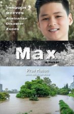 Max Through My Eyes  Australian Disaster Zones