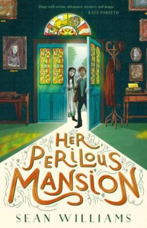 Her Perilous Mansion by Sean Williams