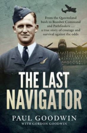 The Last Navigator by Paul Goodwin & Gordon Goodwin