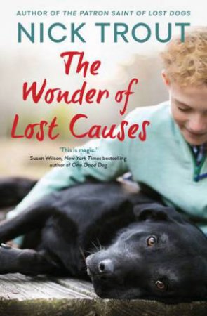 The Wonder Of Lost Causes by Nick Trout