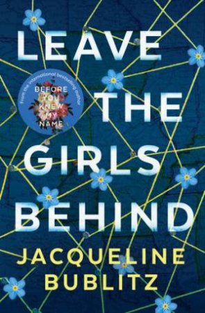 Leave the Girls Behind by Jacqueline Bublitz