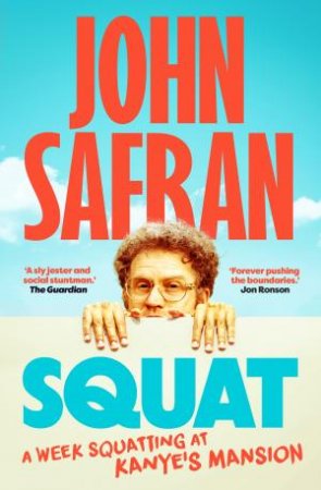 Squat by John Safran