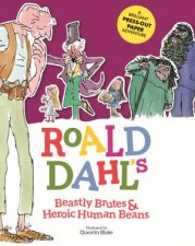 Roald Dahls Beastly Brutes  Heroic Human Beans