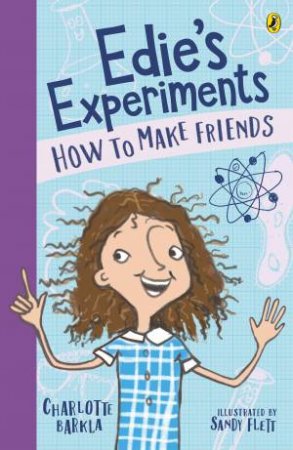 How To Make Friends by Charlotte Barkla & Sandy Flett