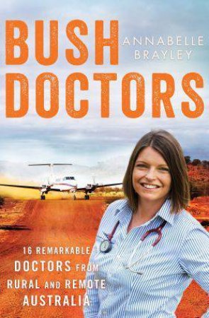 Bush Doctors by Annabelle Brayley